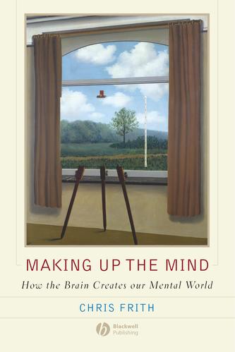 Making up the Mind Making up the Mind