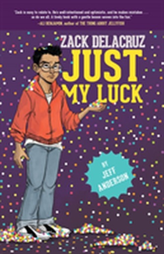 Zack Delacruz: Just My Luck
