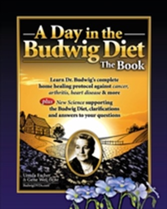 Day in the Budwig Diet: The Book Day in the Budwig Diet: The Book