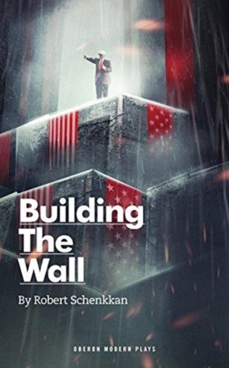 Building the Wall Building the Wall