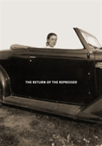 Louise Bourgeois: The Return of the Repressed Louise Bourgeois: The Return of the Repressed