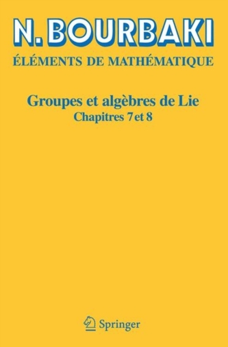 Elements De Mathematique. Groupes ET Algebres De Lie