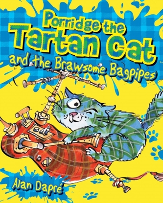 Porridge the Tartan Cat and the Brawsome Bagpipes Porridge the Tartan Cat and the Brawsome Bagpipes