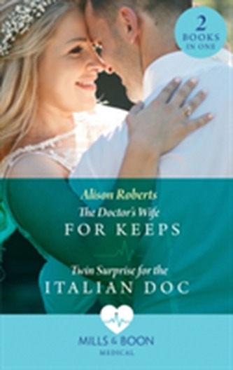 The Doctor's Wife For Keeps