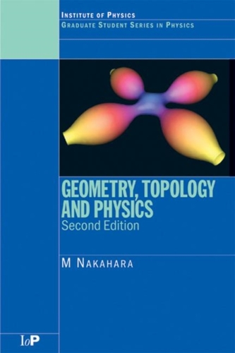 Geometry, Topology and Physics, Second Edition