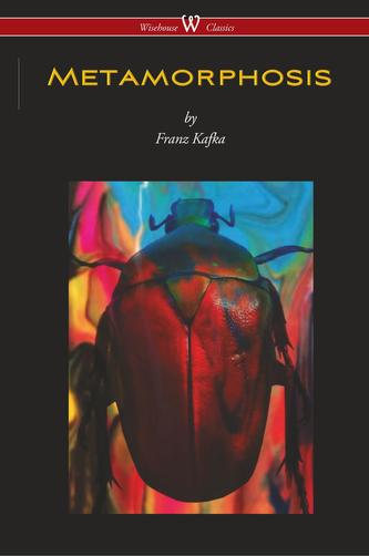 Metamorphosis (Wisehouse Classics Edition)
