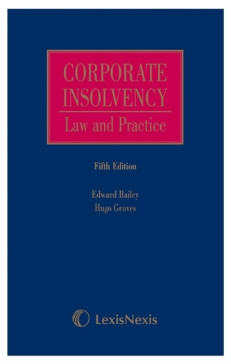 Bailey and Groves: Corporate Insolvency: Law and Practice