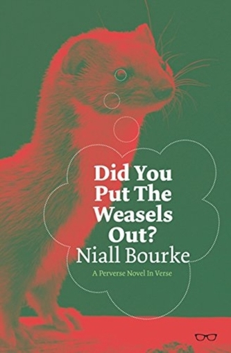 Did You Put The Weasels Out
