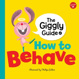 The Giggly Guide of How to Behave