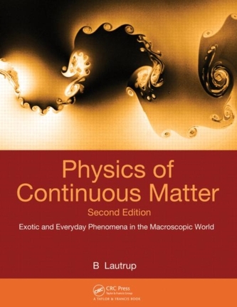 Physics of Continuous Matter, Second Edition