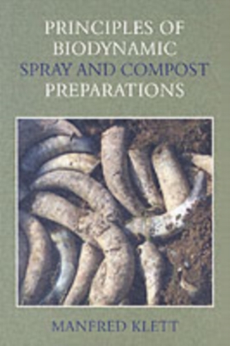 Principles of Biodynamic Spray and Compost Preparations