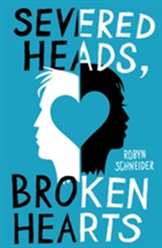 Severed Heads, Broken Hearts Severed Heads, Broken Hearts