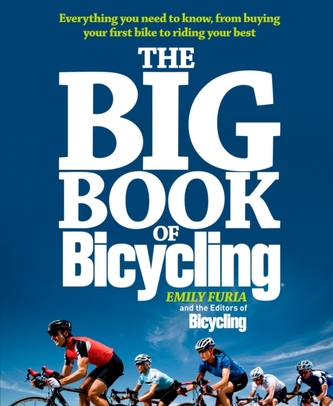 Bicycling's Big Book of Cycling