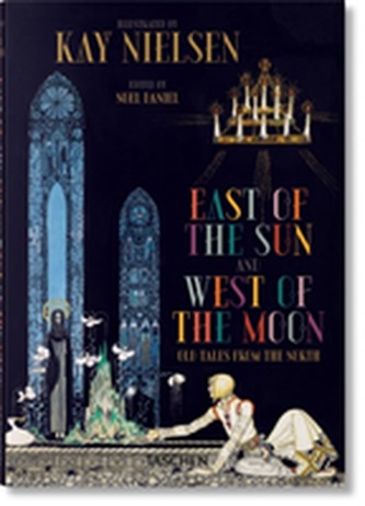 Kay Nielsen. East of the Sun and West of the Moon Kay Nielsen. East of the Sun and West of the Moon