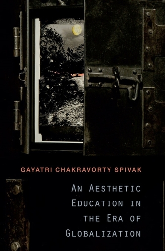 An Aesthetic Education in the Era of Globalization An Aesthetic Education in the Era of Globalization