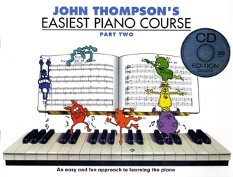 John Thompson's Easiest Piano Course John Thompson's Easiest Piano Course