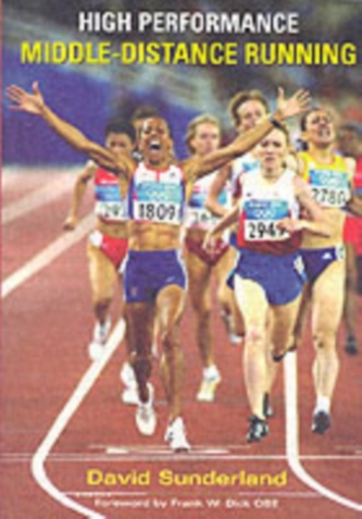 High Performance Middle-Distance Running High Performance Middle-Distance Running