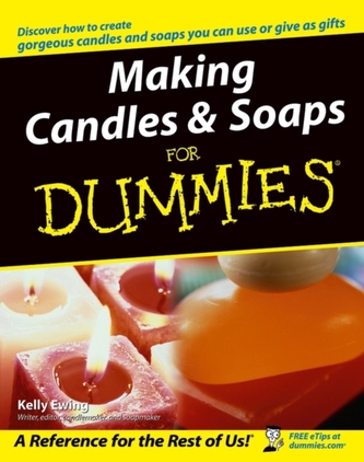 Making Candles & Soaps for Dummies