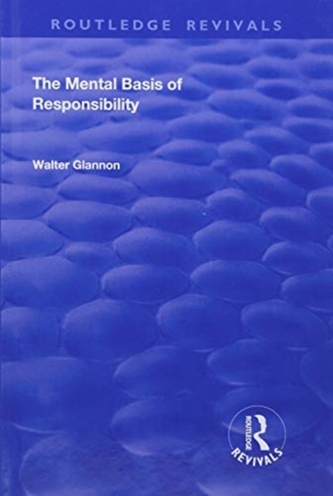 The Mental Basis of Responsibility