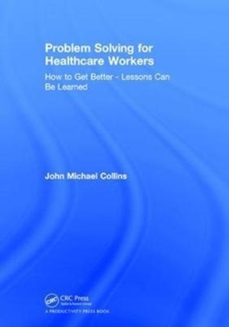 Problem Solving for Healthcare Workers
