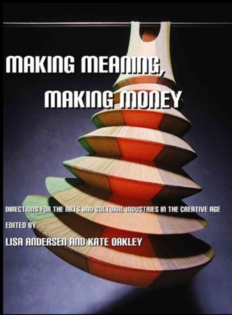 Making Meaning, Making Money
