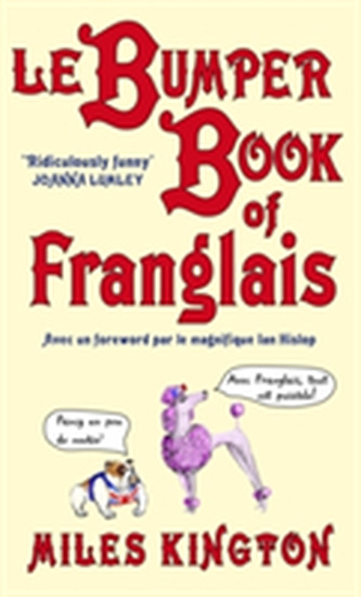 Le Bumper Book of Franglais