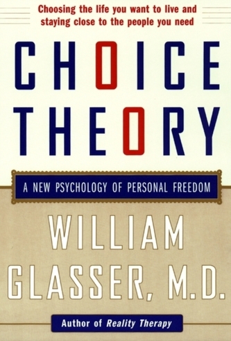 Choice Theory Choice Theory