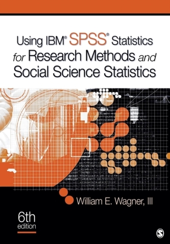 Using IBM (R) SPSS (R) Statistics for Research Methods and Social Science Statistics