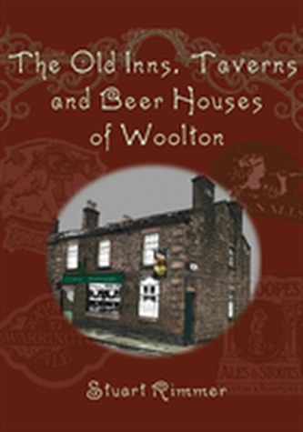 The Old Inns, Taverns and Beer Houses of Woolton