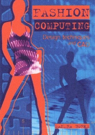 Fashion Computing: Design Techniques and Cad