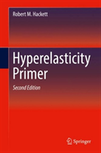 Hyperelasticity Primer Hyperelasticity Primer