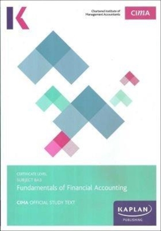 BA3 FUNDAMENTALS OF FINANCIAL ACCOUNTING - STUDY TEXT