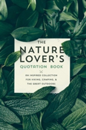 The Nature Lover's Quotation Book