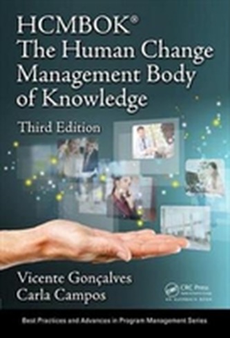 The Human Change Management Body of Knowledge (HCMBOK (R)), Third Edition