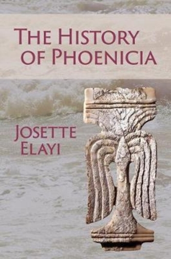 The History of Phoenicia The History of Phoenicia