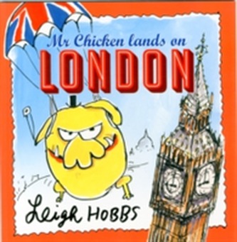 Mr Chicken Lands on London Mr Chicken Lands on London