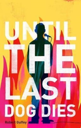 Until the Last Dog Dies Until the Last Dog Dies