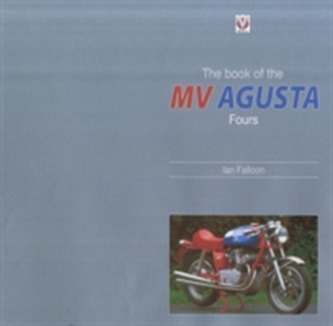 The Book of the Classic MV Agusta Fours