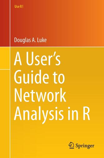 A User's Guide to Network Analysis in R