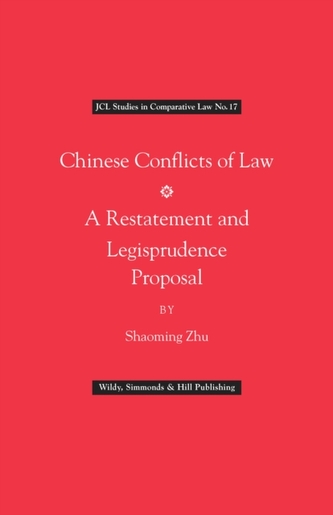 Chinese Conflict of Laws: A Restatement and Legisprudence Proposal