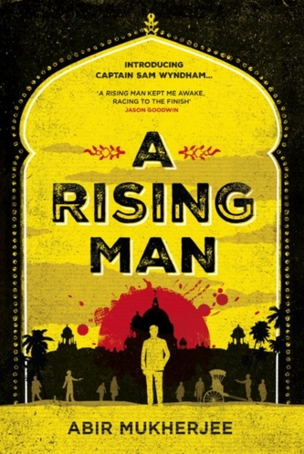 A Rising Man A Rising Man