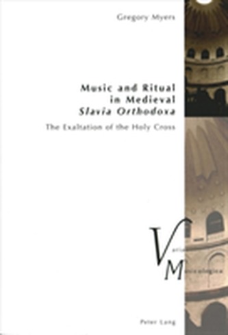 Music and Ritual in Medieval Slavia Orthodoxa