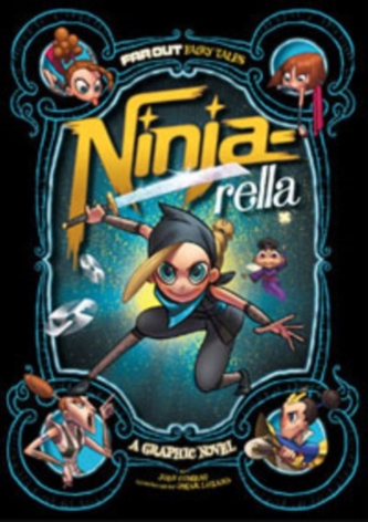 Ninja-rella: A Graphic Novel