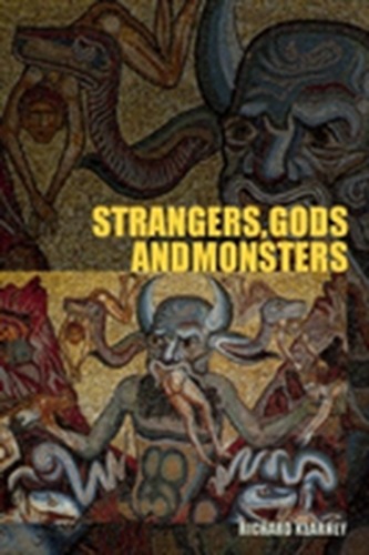 Strangers, Gods and Monsters Strangers, Gods and Monsters