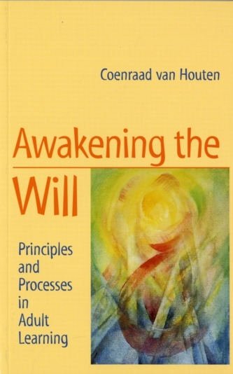 Awakening the Will