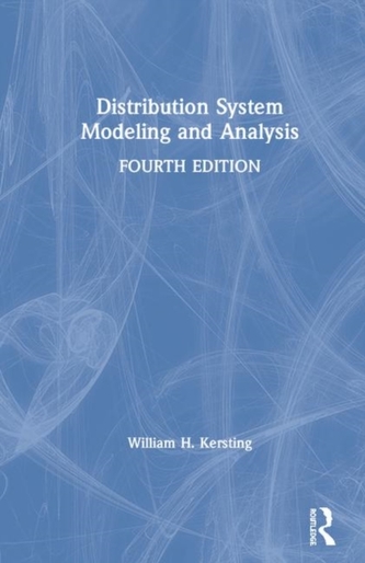 Distribution System Modeling and Analysis, Fourth Edition