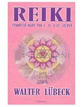 REIKI PRAKTICKÉ RADY PRO 1,2 a 3 STUPEŇ