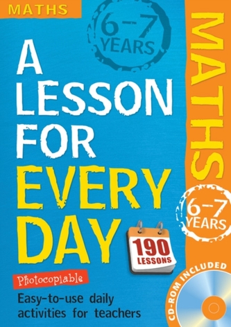 Lesson for Every Day: Maths Ages 6-7