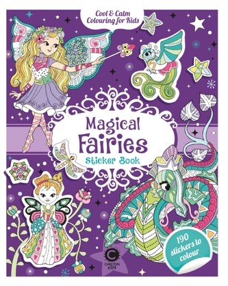 Cool & Calm Colouring for Kids Magical Fairies Sticker Book