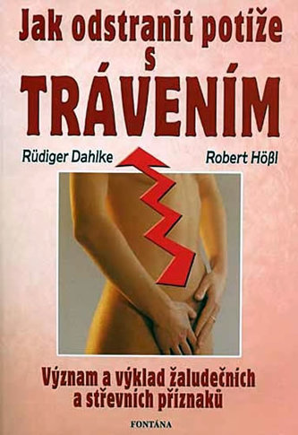 Jak odstranit potíže s trávením